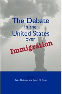 Debate in the United States Over Immigration
