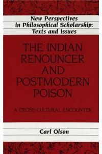 Indian Renouncer and Postmodern Poison