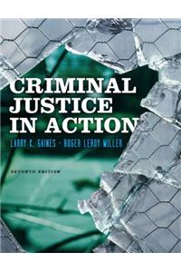 Study Guide for Gaines/Miller's Criminal Justice in Action, 7th