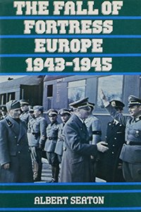 Fall of Fortress Europe, 1943-45