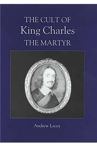 The Cult of King Charles the Martyr