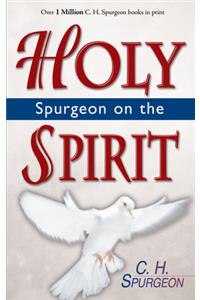 Spurgeon on the Holy Spirit