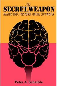 The secret weapon of a master direct response online copywriter