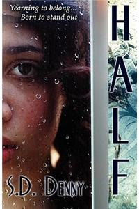 Half (Peace in the Storm Publishing Presents)