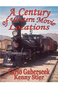 A Century of Western Movie Locations