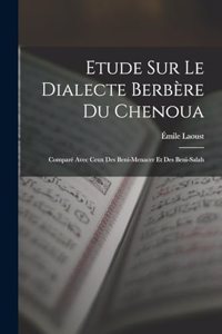 Etude Sur Le Dialecte Berbère Du Chenoua