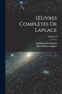 OEuvres Complètes De Laplace; Volume 10