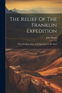 The Relief Of The Franklin Expedition