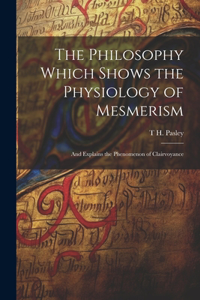 Philosophy Which Shows the Physiology of Mesmerism