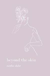 beyond the skin