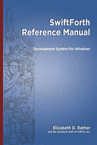 SwiftForth Reference Manual