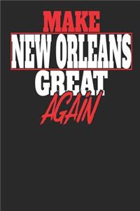 Make New Orleans Great Again