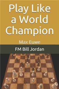 Play Like a World Champion