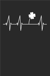 St. Patrick's Day Notebook - Clover Leaf Heartbeat Funny St. Patrick's Day - St. Patrick's Day Journal