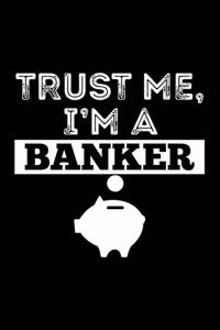 Trust Me I'M A Banker