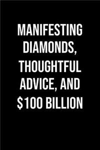 Manifesting Diamonds Thoughtful Advice And 100 Billion
