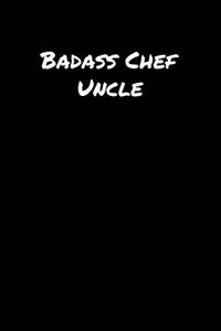 Badass Chef Uncle