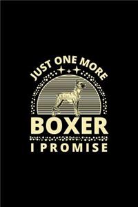 Just One More Boxer I Promise