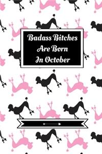 Badass Bitches Are Born In October