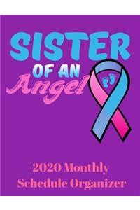 Sister Of An Angel 2020 Monthly Schedule Organizer