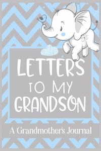 Letters To My Grandson A Grandmother's Journal: Keepsake for Grandparent to write her Stories, Memories, and Letters to Grandchildren