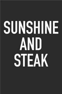 Sunshine and Steak