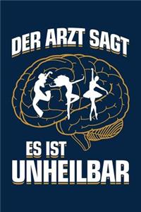 Der Arzt Sagt Es Ist Unheilbar