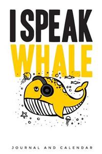 I Speak Whale
