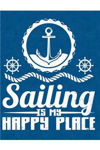 Sailing Is My Happy Place