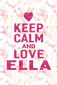 Keep Calm and Love Ella