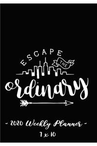 2020 Weekly Planner - Escape the Ordinary