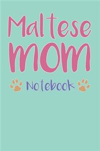 Maltese Mom Composition Notebook of Dog Mom Journal
