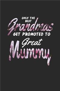 Only the Best Grandmas Get Promoted to Great Mummy