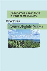 Pocahontas Doesn't Live in Pocahontas County