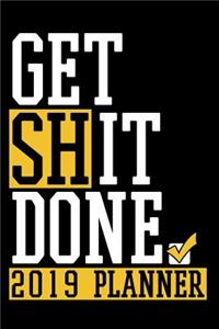 Get Shit Done 2019 Planner