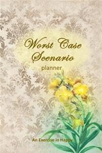 Worst Case Scenario Planner