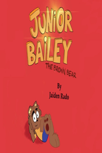 Junior Bailey- The Brown Bear