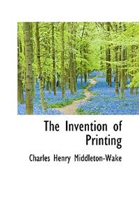 The Invention of Printing