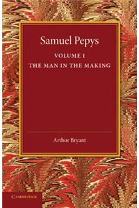 Samuel Pepys: Volume 1