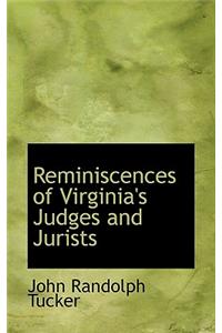 Reminiscences of Virginia's Judges and Jurists