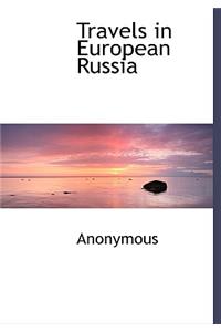 Travels in European Russia