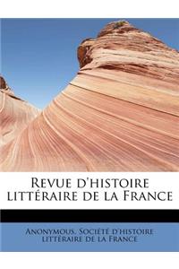 Revue D'Histoire Litteraire de La France