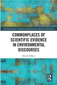 Commonplaces of Scientific Evidence in Environmental Discourses