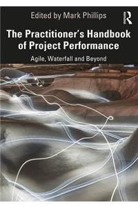 The Practitioner's Handbook of Project Performance