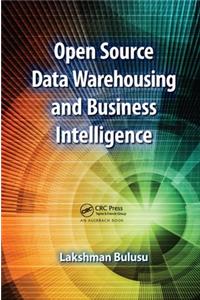 Open Source Data Warehousing and Business Intelligence