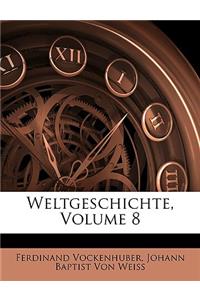 Weltgeschichte, Volume 8
