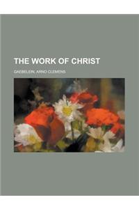 The Work of Christ