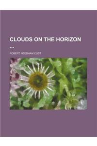 Clouds on the Horizon