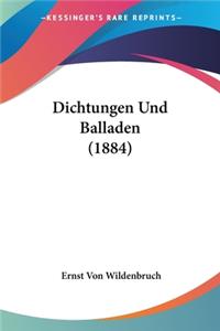 Dichtungen Und Balladen (1884)