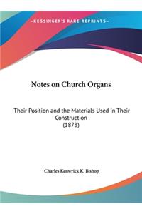 Notes on Church Organs